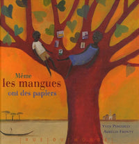 MEME LES MANGUES ONT DES PAPIERS