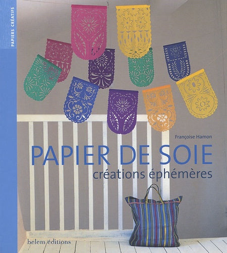 Papier de soie: Créations éphémères