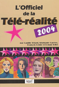 L'officiel de la télé réalité 2004