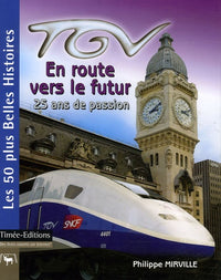 TGV en route vers le futur