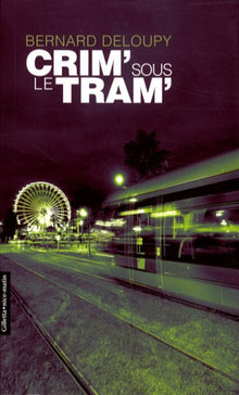 Crim' sous le tram'