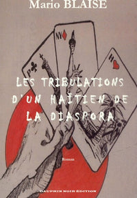 LES TRIBULATIONS D'UN HAÏTIEN DE LA DIASPORA