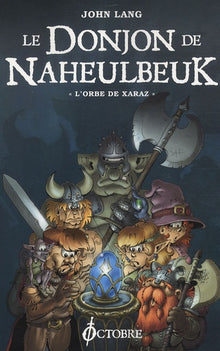 Le Donjon de Naheulbeuk : L'orbe de Xaraz