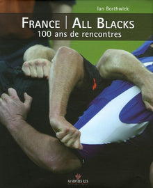 France/All Blacks: 100 ans de rencontres