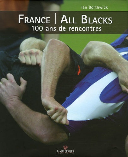France/All Blacks: 100 ans de rencontres