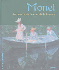 Monet, le peintre de l'eau et de la lumière