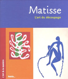 Matisse: L'art du découpage