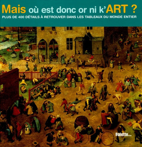 Mais où est donc Or Ni K'art ?