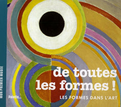 De toutes les formes !