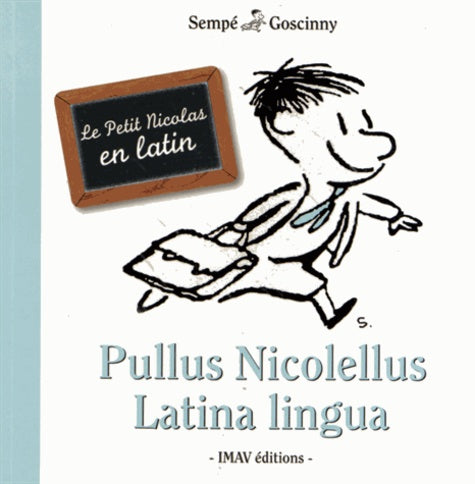 Le Petit Nicolas en latin - Pullus Nicolellus