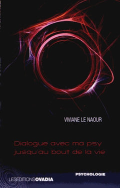 Dialogue avec ma psy jusqu'au bout de la vie