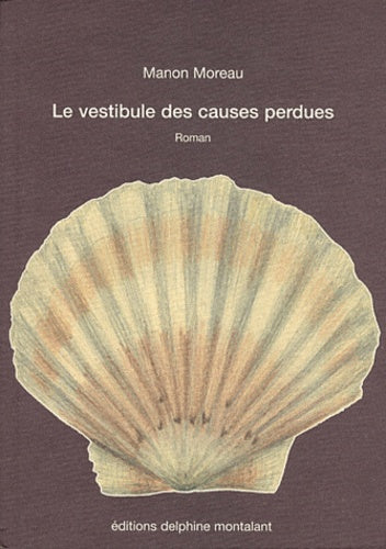 Le vestibule des causes perdues