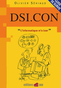 DSI.CON, l'informatique m'a tuer