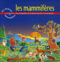 Les mammifères: Encyclopédie de la faune facile et amusante