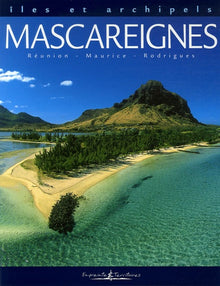 Mascareignes: Réunion-Maurice-Rodrigues