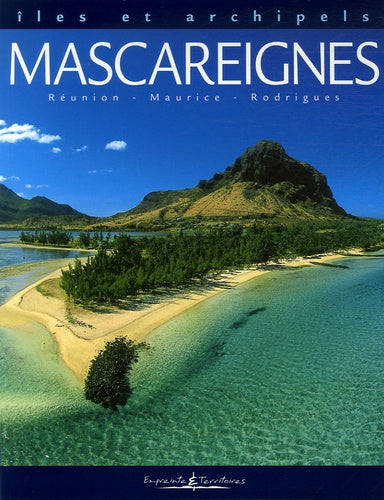 Mascareignes: Réunion-Maurice-Rodrigues