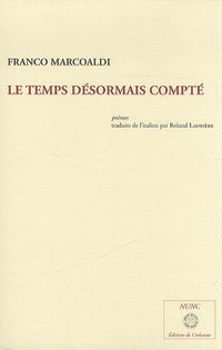Le temps désormais compté