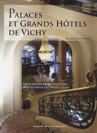 Palaces et grands hôtels de Vichy