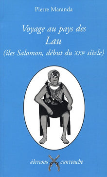 Voyage au pays des Lau (îles Salomon, début du XXIe siècle): Le déclin d'une gynécocratie