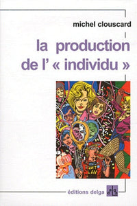La production de l' "individu"