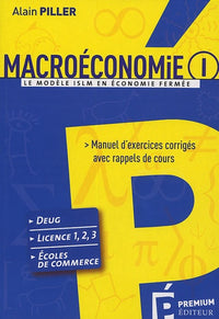 Macroéconomie: Tome 1, Le modèle ISLM en économie fermée