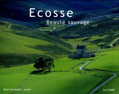 Ecosse: Beauté sauvage