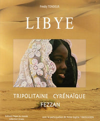 Libye: Tripolitaine-Cyrénaïque-Fezzan