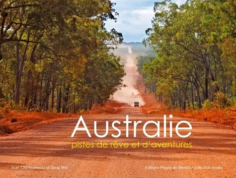 Australie : Pistes de Rêves et d'Aventures