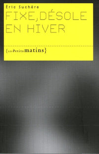 Fixe désole en hiver