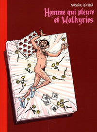 Homme qui pleure et Walkyries: (Manuel de chope à l'usage du dieu Wotan)