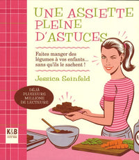 Une assiette pleine d'astuces