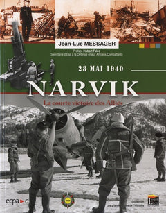 Narvik, 28 mai 1940: La courte victoire des alliés
