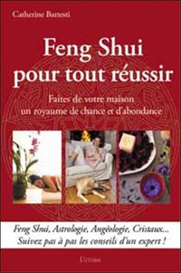 Feng Shui pour tout réussir