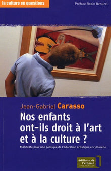 Nos Enfants Ont-Ils Droit A L'Art Et A La Culture ?