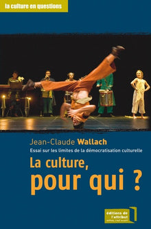 La culture, pour qui?