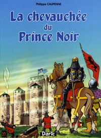 La chevauchée du Prince Noir