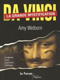 da vinci, la grande mystification: réponse à une imposture ésotérique