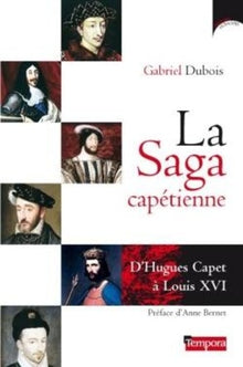 La saga capétienne