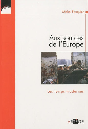 Aux sources de l'Europe