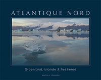 Atlantique Nord : Groenland, Islande & Iles Féroé