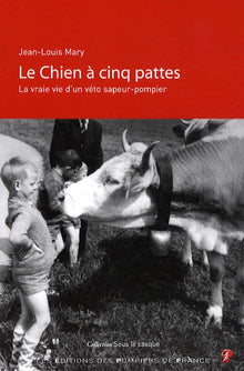Le chien à cinq pattes, la vraie vie d'un véto sapeur-pompier