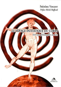 Le voyage initiatique du corps