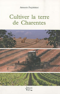 Cultiver la terre de Charentes