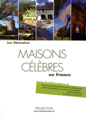 Maisons célèbres en France