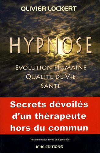 Hypnose - Evolution humaine - Qualité de vie - Santé