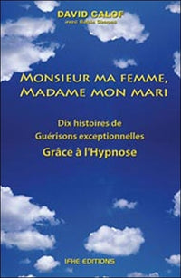 Monsieur ma femme, Madame mon mari