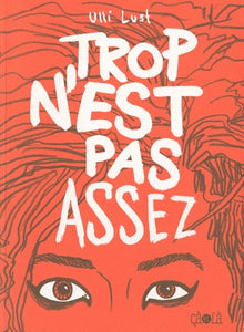 Trop n'est pas assez