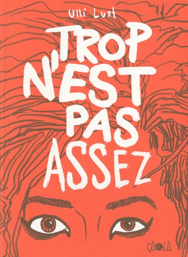 Trop n'est pas assez