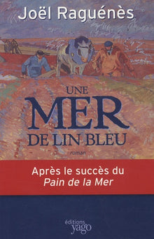 Et la terre devenait... une mer de lin bleu