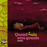 Quand Lulu sera grande